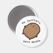 Aimant Pas de pensées seulement Patate (Recto/Verso)
