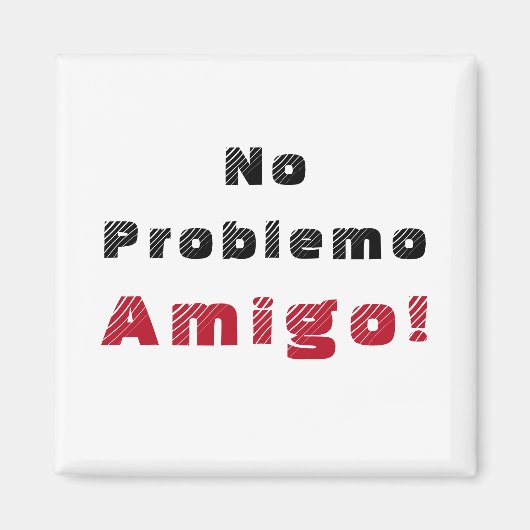 Aimant Pas de Problème Amigo Espagnol  (Devant)