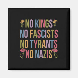 Aimant Pas De Rois En Amérique Pas De Fascistes Nous Peup