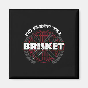 Aimant Pas de sommeil jusqu'à Brisket - Funky Barbecue Gr