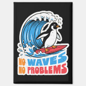 Aimant Pas de vagues pas de problèmes Pingouin drôle surf (Recto)