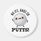 Aimant Pas D'Ifs Et De Puttes Funny Golf Pun (Devant)
