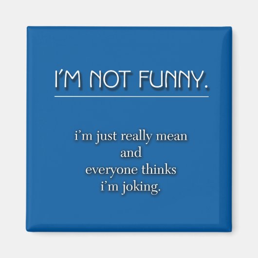 Aimant Pas drôle (Devant)