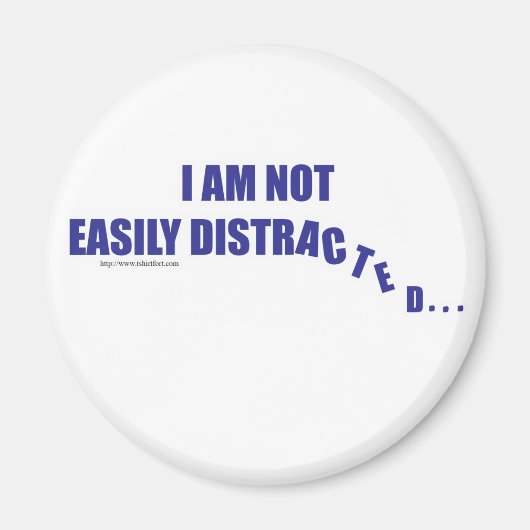 Aimant Pas facilement distrait (Devant)