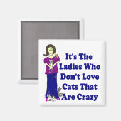 Aimant (Pas folle) Carré de la dame de chat (Recto/Verso)