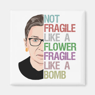 Aimant Pas fragile comme une fleur fragile comme une bomb