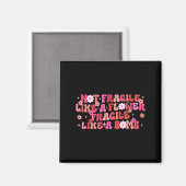 Aimant Pas fragile comme une fleur fragile comme une bomb (Recto/Verso)