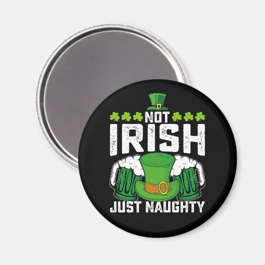 Aimant Pas Irlandais Juste Naughty Funny St Patrick's Day (Recto/Verso)