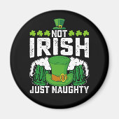 Aimant Pas Irlandais Juste Naughty Funny St Patrick's Day (Devant)