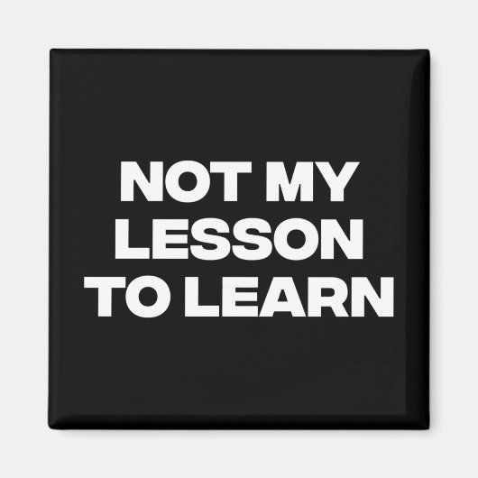 Aimant Pas ma leçon à apprendre (Devant)