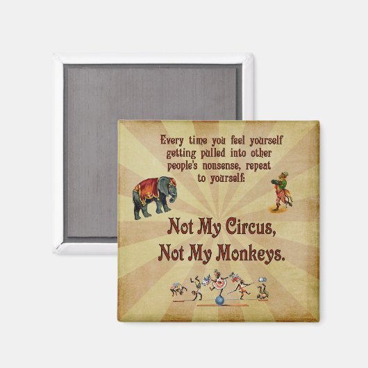 Aimant Pas mes singes, pas mon cirque (Recto/Verso)