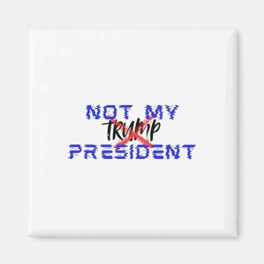 Aimant Pas mon président (dis non au facisme) (Devant)