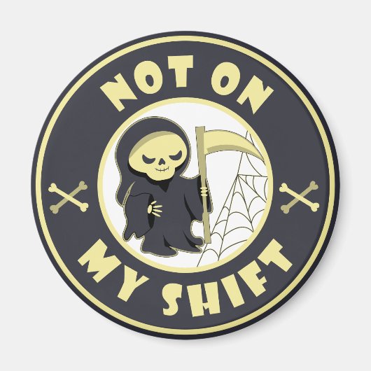 Aimant Pas sur mon poste Grim Reaper Citation d'Halloween (Devant)
