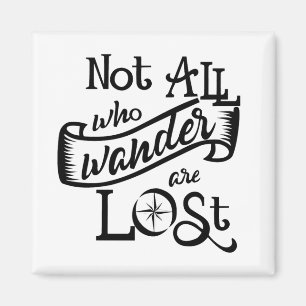 Aimant Pas tous ceux qui se baladent avec l'aimant