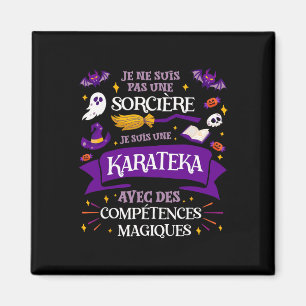 Aimant Pas Une Sorcière Je Suis Une Karateka Cadeau Karat