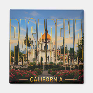 Aimant Pasadena Californie Voyage en Californie du Sud