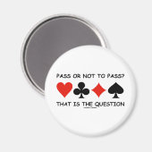 Aimant Passer Ou Ne Pas Passer C'Est La Question (Pont) (Recto/Verso)