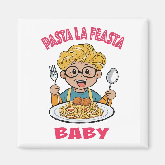 Aimant Pasta La Feasta Baby (Devant)