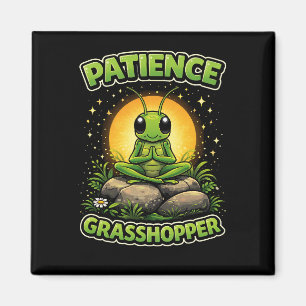 Aimant Patience Sauterelle