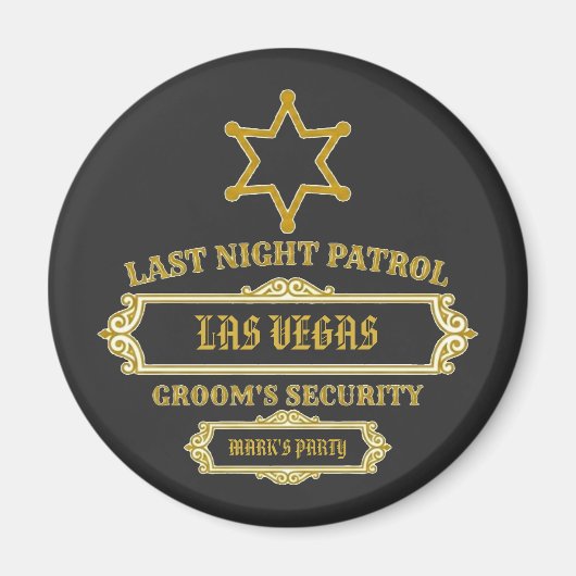 Aimant Patrouille de sécurité du marié la nuit dernière (Devant)