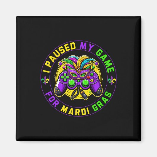 Aimant Pause Mon Jeu Pour Mardi Gras Jeu Vidéo Mardi Gra (Devant)
