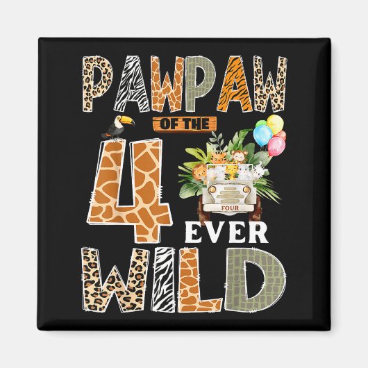 Aimant Pawpaw Of The Four Ever Wild Safari 4th Birthday B (Devant)