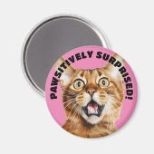 Aimant PAWSITIVEMENT SURPRIS ! Drôle Crazy Cat Rose (Recto/Verso)