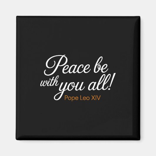 Aimant Peace Be With You All Pope Leo Xiv Citation (Devant)