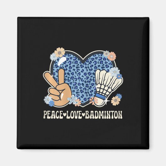 Aimant Peace Love Badminton Lover Empreinte de léopard Gi (Devant)