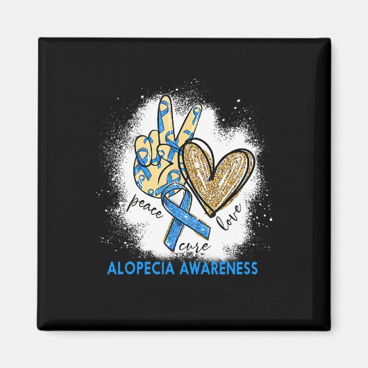 Aimant Peace Love Cure Bleached Alopecia Sensibilisation (Devant)