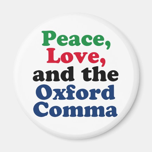 Aimant Peace Love Oxford Comma English Grammar Humour (Devant)