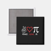 Aimant Peace Love Pi Math Love Pi Day Math Enseignants Ha (Recto/Verso)