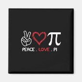 Aimant Peace Love Pi Math Love Pi Day Math Enseignants Ha (Devant)