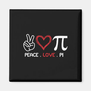 Aimant Peace Love Pi Math Love Pi Day Math Enseignants Ha