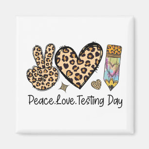 Aimant Peace Love Testing Chemise Cute Test Jour Enseigna