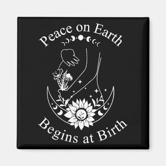 Aimant Peace On Earth Begins At Birth Doula Midwife  (Devant)
