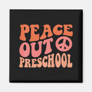 Aimant Peace Out Preschool Funny Retro Dernier Jour De Pr