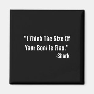 Aimant Pêche Drôle Je Pense Que La Taille De Votre Bateau