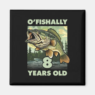 Aimant Pêcheur de 8 ans O'fishally 8 Pêche 8e anniversair