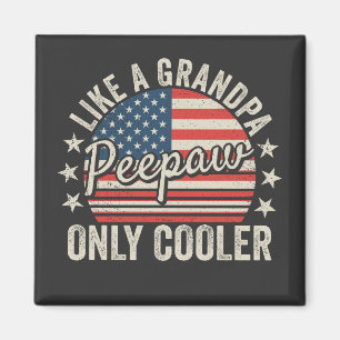 Aimant Peepaw Like A Grand-père Only Glacière USA Carré d