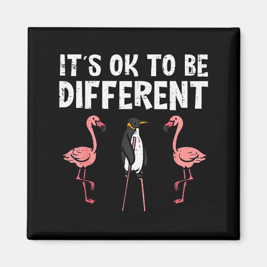 Aimant Penguin Its Okay To Be Different Flamingo Men Wome (Devant)