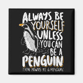 Aimant Penguin Lovers & Cute Penguins Always Be A Pen (Devant)