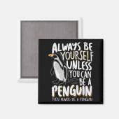 Aimant Penguin Lovers & Cute Penguins Always Be A Pen (Recto/Verso)