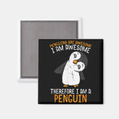 Aimant Penguins Are Awesome Therefore Boys Girls Kids Wom (Recto/Verso)
