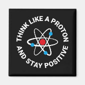 Aimant Pensez à un proton et restez positif (Devant)