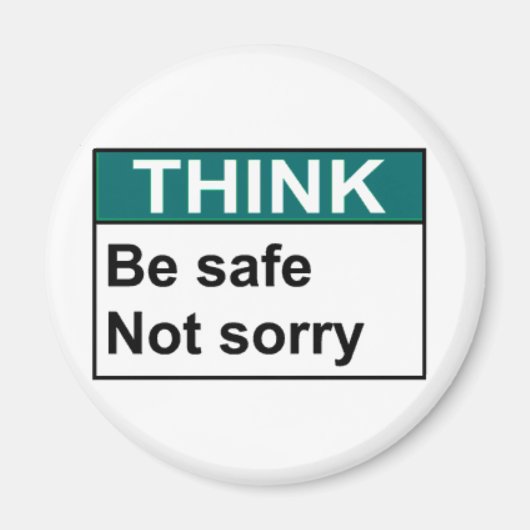 Aimant PENSEZ ÊTRE SÛR Pas Désolé (Devant)