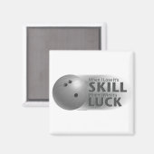 Aimant Perdre la compétence gagner la chance Bowling Grey (Recto/Verso)