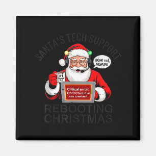 Aimant Père Noël drôle Tech Suprt Redémarrage Noël Vacanc