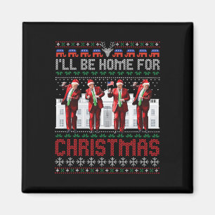 Aimant Père Noël Trump Dance Je serai à la maison pour No