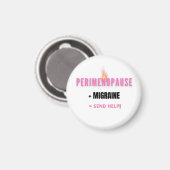 Aimant Périménopause + Migraine = Au Secours – Drôle (Recto/Verso)